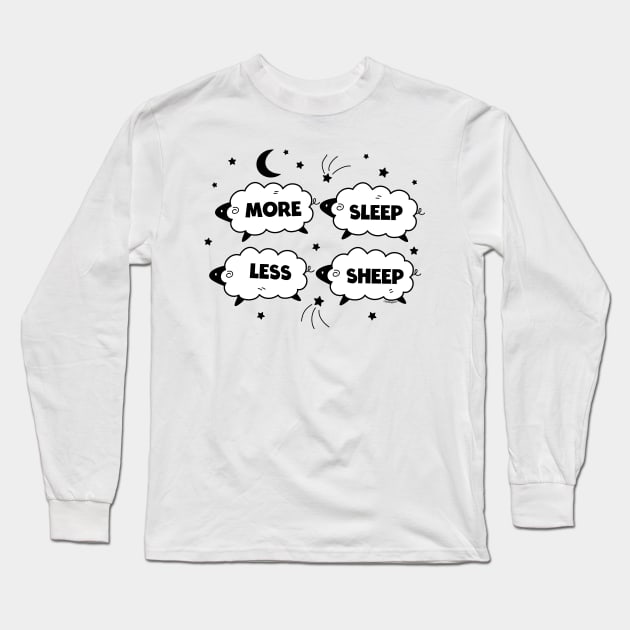 More Sleep Less Sheep Long Sleeve T-Shirt by Chonkypurr